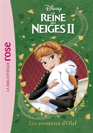 La reine des neiges II. Vol. 13. Les aventures d'Olaf - Walt Disney company