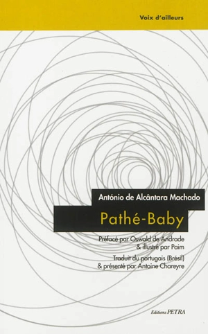 Pathé-Baby - Antonio de Alcântara Machado