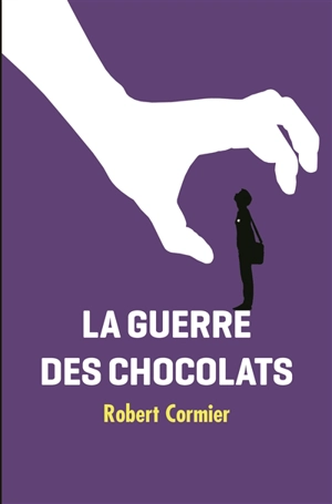 La guerre des chocolats - Robert Cormier