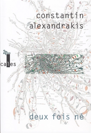 Deux fois né - Constantin Alexandrakis