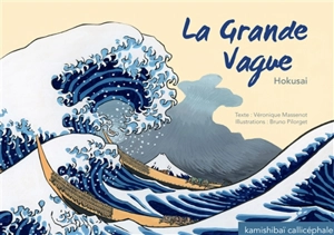 La grande vague : Hokusai - Véronique Massenot