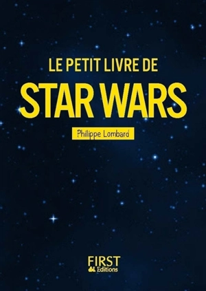 Le petit livre de Star Wars - Philippe Lombard