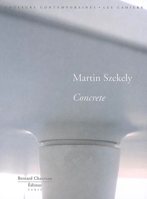 Concrete - Martin Szekely