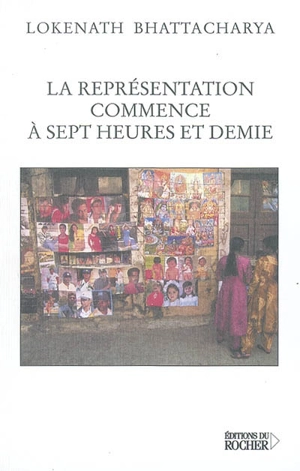 La représentation commence à sept heures et demie - Lokenath Bhattacharya