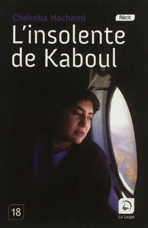 L'insolente de Kaboul - Chékéba Hachemi