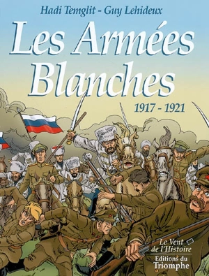 Les armées blanches, 1917-1921 - Hadi Temglit