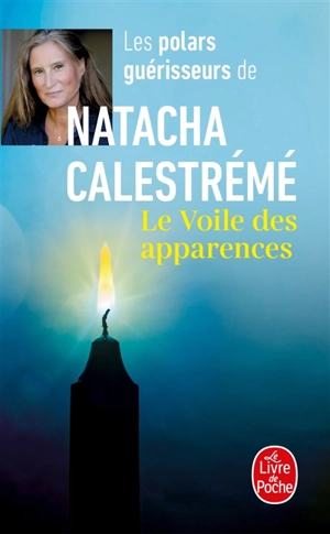 Le voile des apparences - Natacha Calestrémé