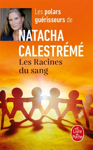 Les racines du sang - Natacha Calestrémé