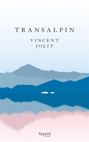 Transalpin - Vincent Jolit