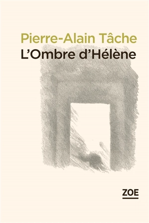 L'ombre d'Hélène. La fausse morte - Pierre-Alain Tâche