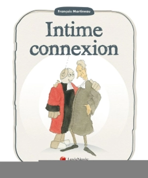 Intime connexion - François Martineau