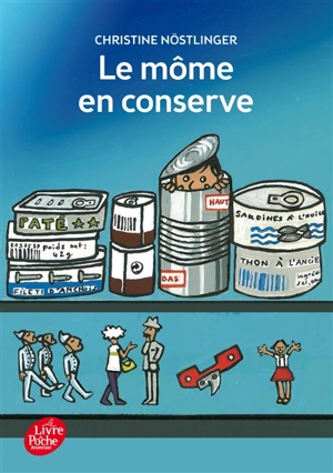 Le môme en conserve - Christine Nöstlinger