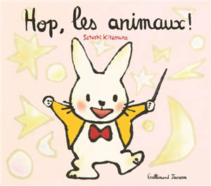 Hop, les animaux ! - Satoshi Kitamura