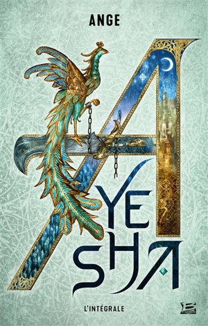 Ayesha : la légende du peuple turquoise : l'intégrale - Ange