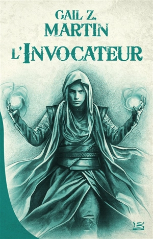 Chroniques du nécromancien. Vol. 1. L'invocateur - Gail Z. Martin