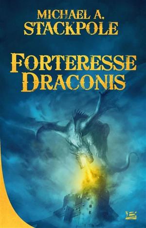 La guerre de la couronne. Vol. 1. Forteresse Draconis - Michael A. Stackpole