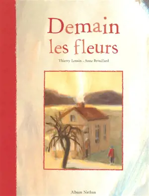 Demain les fleurs - Thierry Lenain