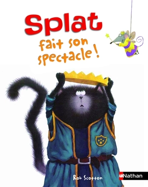 Splat le chat. Vol. 9. Splat fait son spectacle ! - Annie Auerbach