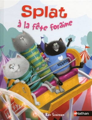 Splat le chat. Vol. 12. Splat à la fête foraine - Amy Hsu Lin