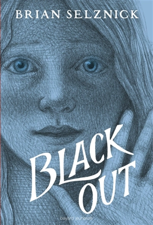 Black out : un roman en mots et en images - Brian Selznick
