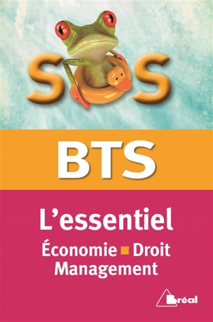 BTS, l'essentiel : économie, droit, management - Patrick Simon