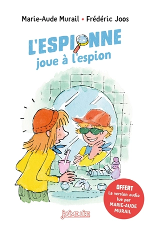 L'espionne joue à l'espion - Marie-Aude Murail