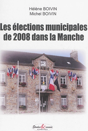 Les élections municipales de 2008 dans la Manche - Hélène Boivin