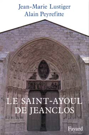 Le Saint-Ayoul de Jeanclos - Jean-Marie Lustiger