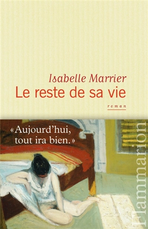 Le reste de sa vie - Isabelle Marrier