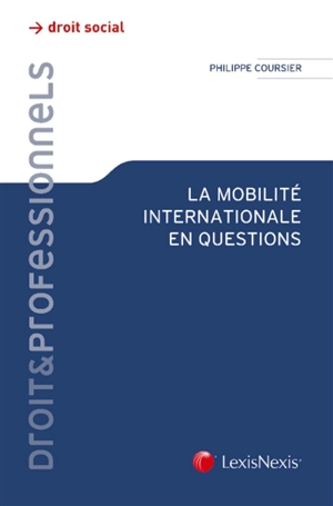 La mobilité internationale en questions - Philippe Coursier