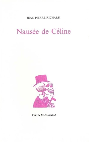 Nausée de Céline - Jean-Pierre Richard