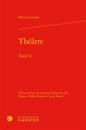 Théâtre. Vol. 2 - Pierre Corneille