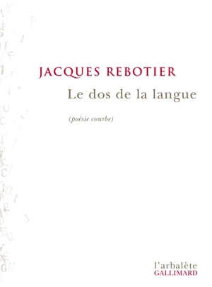 Le dos de la langue - Jacques Rebotier