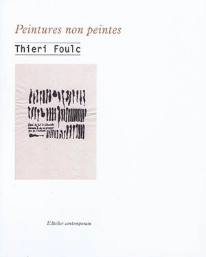 Peintures non peintes - Thieri Foulc