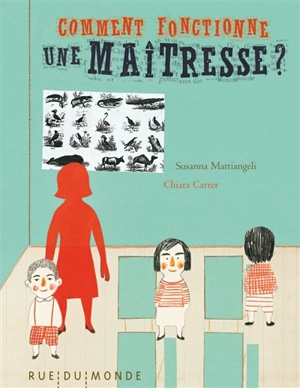 Comment fonctionne une maîtresse ? - Susanna Mattiangeli