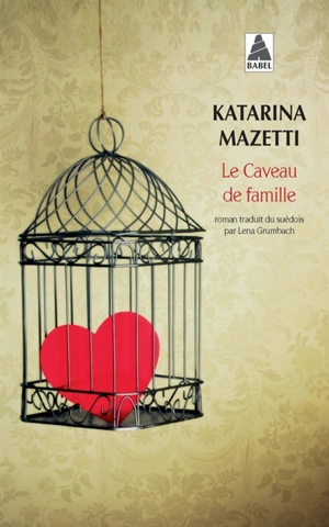 Le caveau de famille - Katarina Mazetti