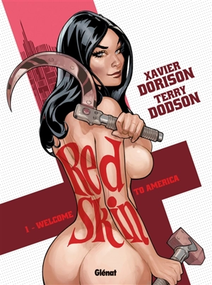 Red Skin. Vol. 1. Welcome to America - Xavier Dorison