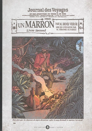 Un marron : journal des voyages et des aventures de terre & de mer. Vol. 2. Louise - Denis Vierge