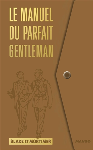 Le manuel du parfait gentleman : Blake et Mortimer - Martin Colvert