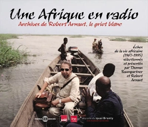 Une Afrique en radio - Robert Arnaut