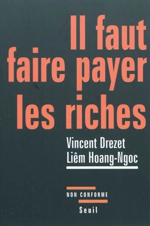 Il faut faire payer les riches - Vincent Drezet