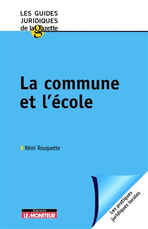 La commune et l'école - Rémi Rouquette