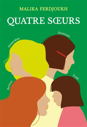 Quatre soeurs : l'intégrale - Malika Ferdjoukh