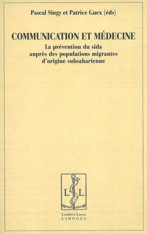 Communication et médecine : la prévention du sida auprès des populations migrantes d'origine subsaharienne