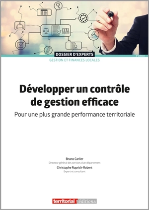 Développer un contrôle de gestion efficace : pour une plus grande performance territoriale - Bruno Carlier