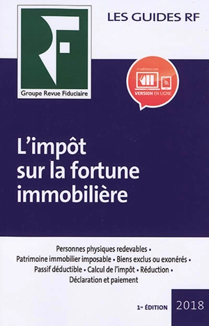 L'impôt sur la fortune immobilière : 2018 - Groupe Revue fiduciaire