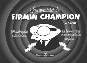 Les aventures de Firmin Champion - Salva