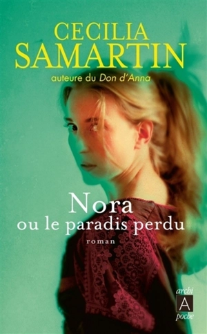 Nora ou Le paradis perdu - Cecilia Samartin