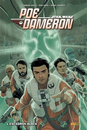 Poe Dameron. Vol. 1. L'escadron Black - Charles Soule