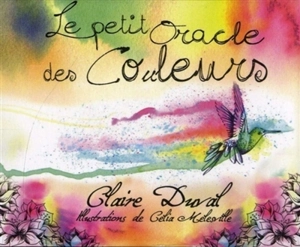 Le petit oracle des couleurs - Claire Duval